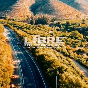 Libre(feat. DJ Transe & Celeste Shaw) (Explicit)