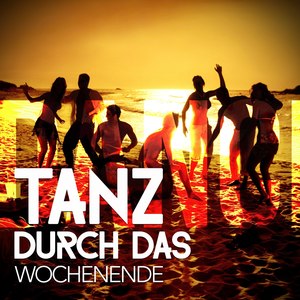 Tanz durch das Wochenende