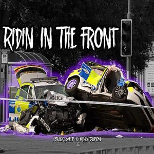Ridin in the front (feat. King Dapon) (Explicit)