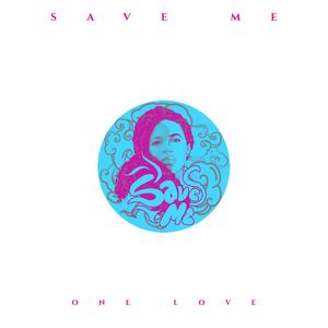 Save Me (One Love) (feat. Paul Saunders)