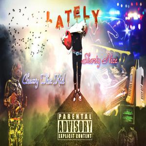 Lately (Explicit)