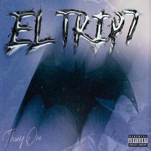 El Trip7 (Explicit)