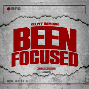 Been Focused (Explicit)