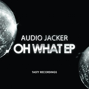 Oh What (Original Mix)