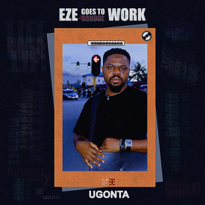 Eze Goes to Work (Explicit)