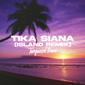 Tika Siana (Island Remix)