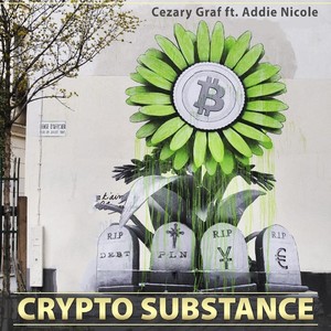 Crypto Substance (feat. Addie Nicole)