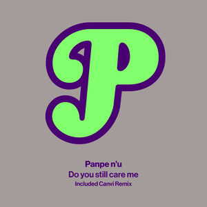 Do You Still Care Me (Canvi Remix)