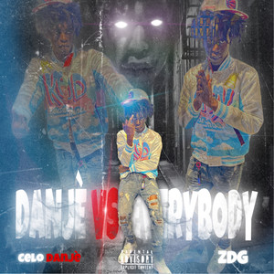 DANJÈ VS EVERYBODY (Explicit)