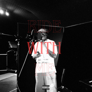 Ride With Me (Explicit)