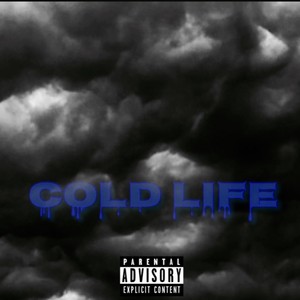 Cold Life (Explicit)