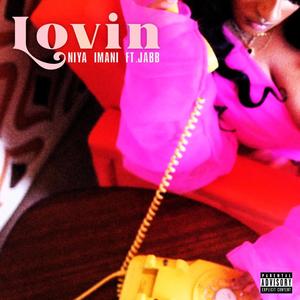 Lovin (feat. JABB) (Explicit)
