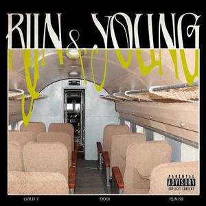 Rijn & Young (feat. Gold T) [Explicit]