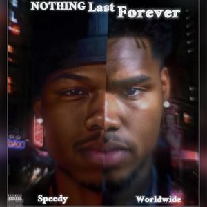 Nothing Last Forever (Explicit)