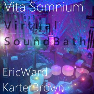 Vita Somnium (Virtual Sound Bath)