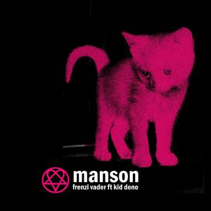 Manson (feat. KidDeno) [Explicit]