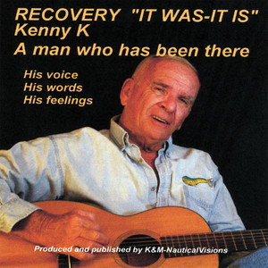 Recovery "It Was-it Is"