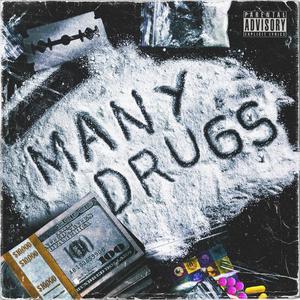 Many Drugs (Explicit)