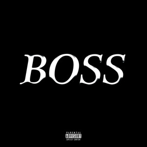 Boss (Explicit)