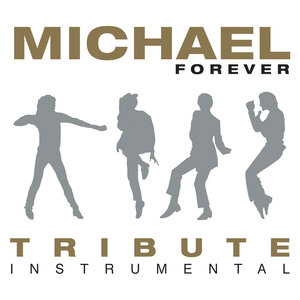 Michael Forever: Instrumental Tribute