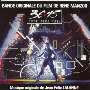 36-15 Code Père Noël (Bande originale du film de René Manzor)