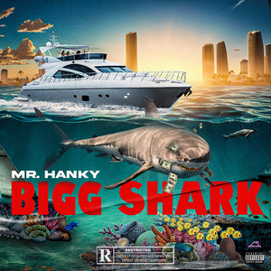 Bigg Shark (Explicit)