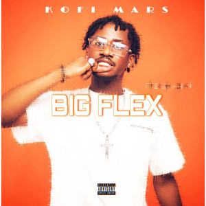 Big Flex (Explicit)