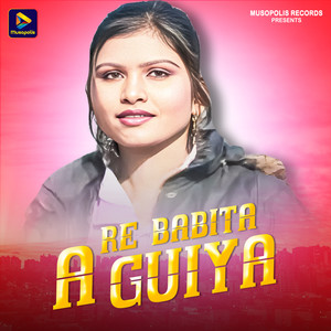 A Re Babita Guiya