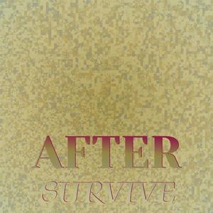 After Survive