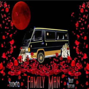 Family Man (feat. ToOneTo & Kelly Kapone) (Explicit)