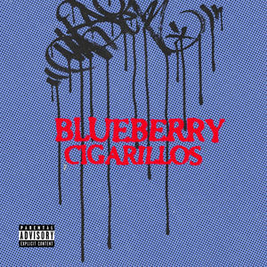 BLUEBERRY CIGARILLOS (Explicit)