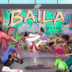 Baila (feat. DJ ADOS & Isai Romero)