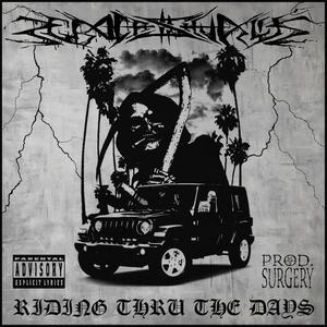 RIDING THRU THE DAYS (Explicit)