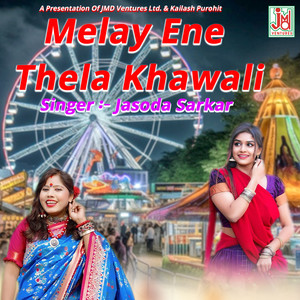 Melay Ene Thela Khawali