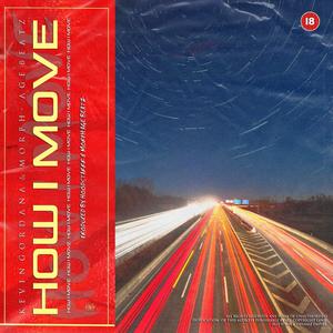 How I Move (feat. Morph'age Beatz) (Explicit)