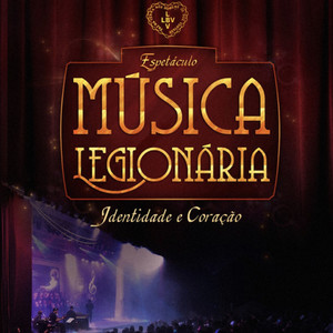 Espetáculo Música Legionária: Identidade e Coração