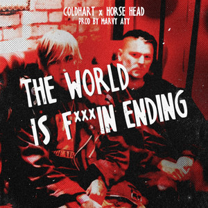 The World is ****in' Ending (Explicit)