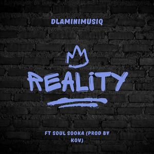 Reality (feat. Soul Sooka) (Explicit)