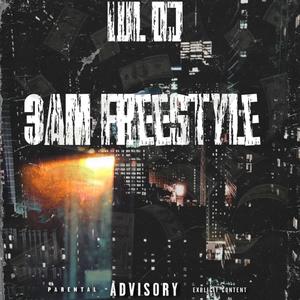 3AM FREESTYLE (Explicit)