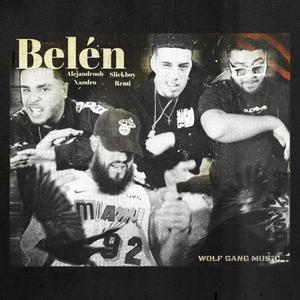 Belen (feat. Xandro, Slickboy  & Remi)