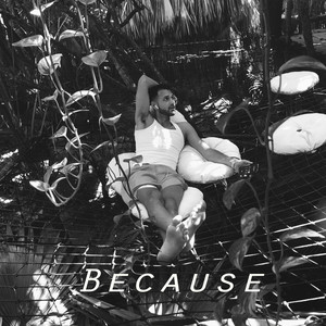 Because - EP (Explicit)