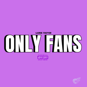 Only Fans (Explicit)