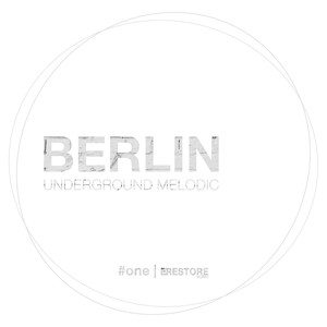 Berlin Undergrund Melodic, Vol. 1