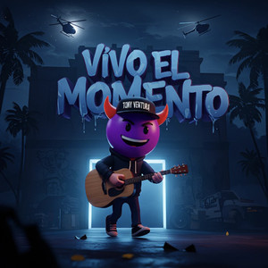 Vivo el Momento (Explicit)