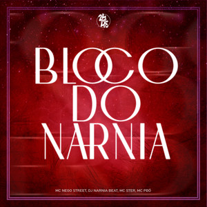 Bloco do Narnia (Explicit)