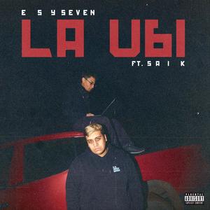 LA UBI (feat. SAIK) [Explicit]