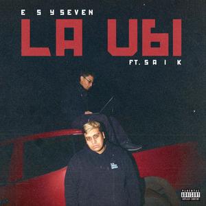 LA UBI (feat. SAIK) (Explicit)