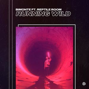Running Wild-BIMONTE&Reptile Room&Christopher Bimonte&Sean Gregary Michelsen&Samantha Michelle Michelsen&William Tyler Zimmerman