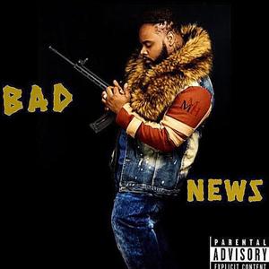 BAD NEWS (Explicit)