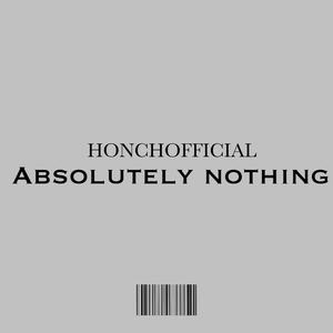 Absolutely Nothing (Explicit)